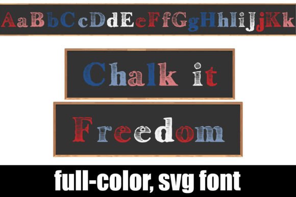 Chalk It Freedom: A Patriotic Twist on the Chalkboard Font