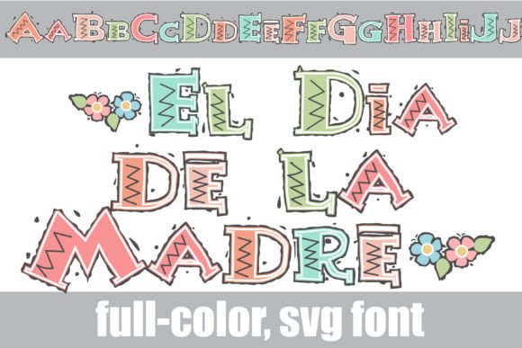 El Dia De La Madre: A Vibrant Typeface for Bold Designs