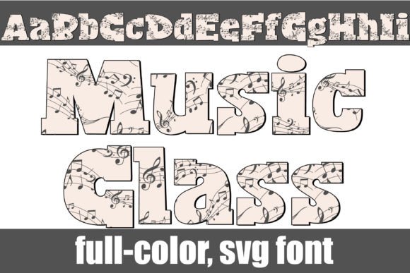 Music Class: A Color Font That Sings with Creative Potential